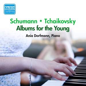 Schumann & Tchaikovsky: Albums for the Young
