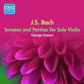Bach, J S: Sonatas & Partitas for solo violin, BWV1001-1006