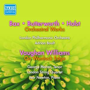 Bax, Butterworth & Vaughan Williams: Orchestral Works