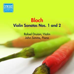 Bloch: Violin Sonatas Nos. 1 and 2