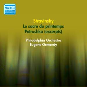 Stravinsky: Petrushka (excerpts) & Rite of Spring
