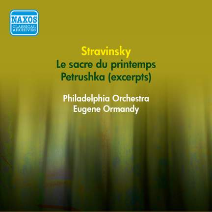Stravinsky: Petrushka (excerpts) & Rite of Spring