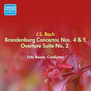 Bach: Brandenburg Concertos Nos. 4 & 5, Suite No. 2