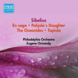 Sibelius: En Saga, Pohjola's Daughter, Oceanides & Tapiola