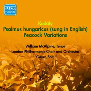 Kodaly: Psalmus Hungaricus, Peacock Variations