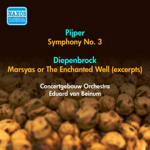 Pijper: Symphony No. 3, Diepenbrock: Marsyas (excerpts)
