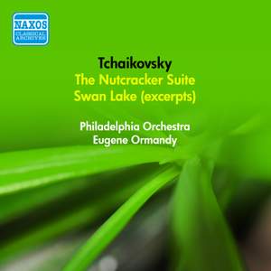 Tchaikovsky: Nutcracker Suite & Excerpts from Swan Lake