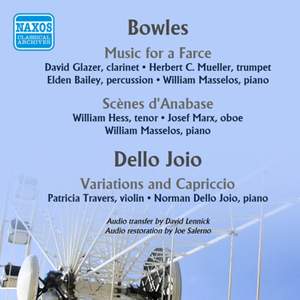 Paul Bowles: Music for a Farce & Scenes d'Anabase