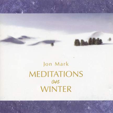 MARK, Jon: Meditations on Winter