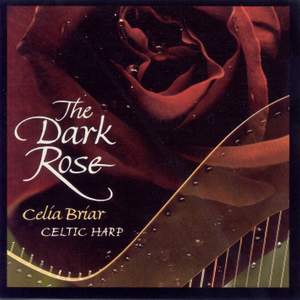 CELTIC Briar, Celia: Dark Rose (The)