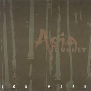 MARK, Jon: Asia Journey
