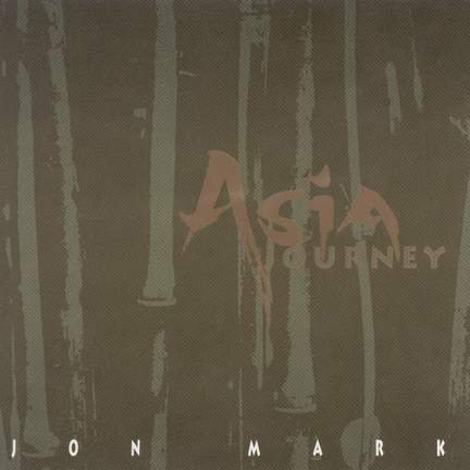 MARK, Jon: Asia Journey