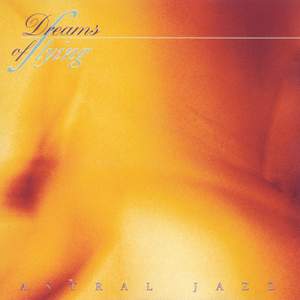 Astral Jazz: Dreams of Flying