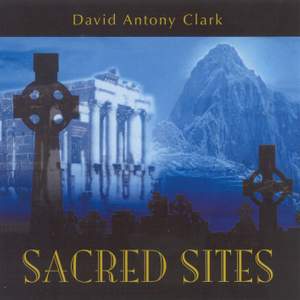 CLARK, David Antony: Sacred Sites