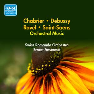 Orchestral Music - Saint-Saens, Chabrier, Debussy and Ravel