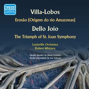 Villa-Lobos: Erosao & Dello Joio: The Triumph of St. Joan Symphony