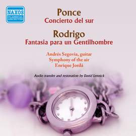 Ponce: Concierto del sur & Rodrigo: Fantasia para un gentilhombre
