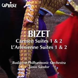 Bizet: Suites from Carmen and L'Arlesienne