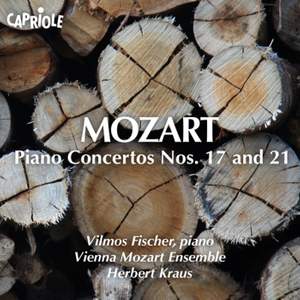 Mozart: Piano Concertos Nos. 17 and 21