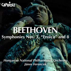Beethoven: Symphonies Nos. 3 & 8