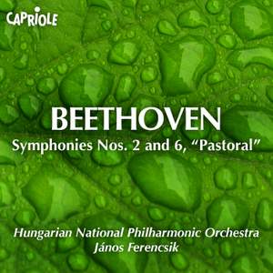 Beethoven: Symphonies Nos. 2 and 6, 'Pastorale'