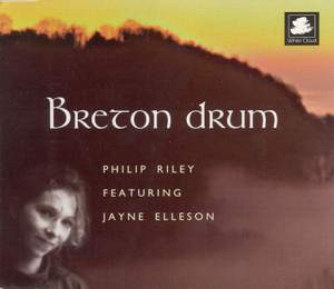 RILEY, Philip / ELLESON, Jayne: Breton Drum (Single)
