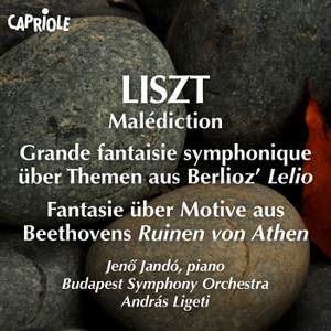 Liszt: Malédiction & Grande Fantaisies on Lelio & Ruinen Von Athen