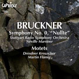 Bruckner: Symphony No. 0 & Motets