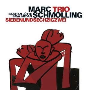 Marc Schmolling Trio: Siebenundsechzigzwei