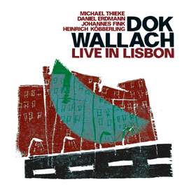 Dok Wallach: Live in Lisbon