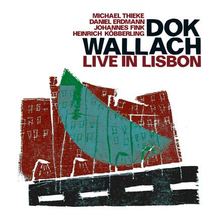 Dok Wallach: Live in Lisbon