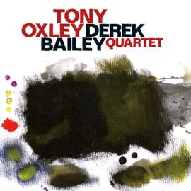 Oxley, Tony / Bailey, Derek: Quartet