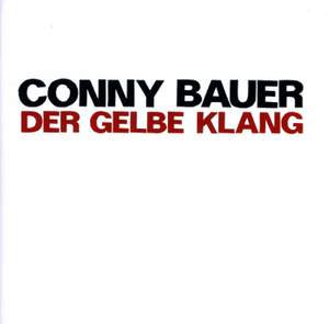 Bauer, Conny: Der Gelbe Klang