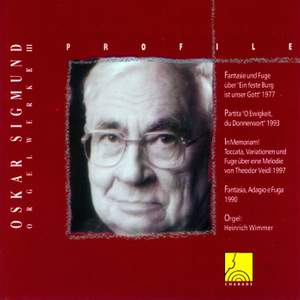 Profile: Oskar Sigmund (Orgelwerk III)