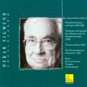 Profile: Oskar Sigmund (Orgelwerk IV)