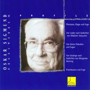 Profile: Oskar Sigmund (Orgelwerk VI)