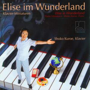 Elise im Wunderland - Piano Miniatures