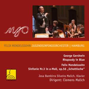 Mendelssohn: Symphony No. 3 & Gershwin: Rhapsody in Blue
