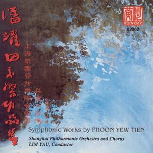 Phoon Yew Tien: Symphonic Works