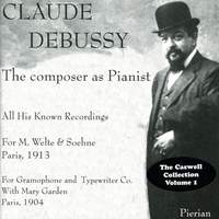 Debussy: The Composer as Pianist (1904, 1913)