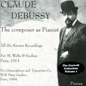 Debussy: The Composer as Pianist (1904, 1913)