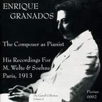 Granados: The Composer as Pianist