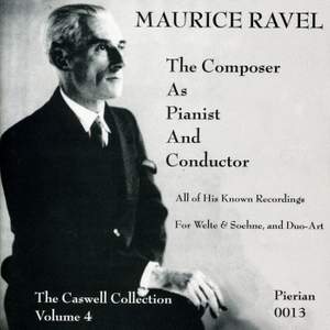 Ravel: The Composer As Pianist and Conductor