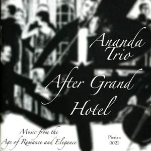 After Grand Hotel: Music from the Age of Romance and Elegance
