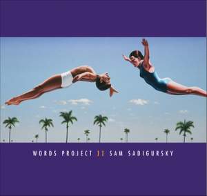SADIGURSKY, Sam: Words Project II