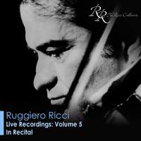 Ruggiero Ricci: Live Recordings in Recital, Vol. 5 - Ricci Collection ...