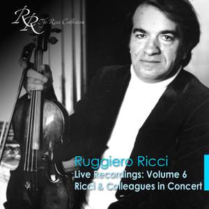 Ruggiero Ricci: Live Recordings Vol. 6