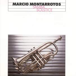 MONTARROYOS, Marcio: Samba Solstice