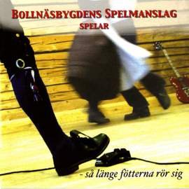 Bollnasbygdens Spelmanslag: Sa lange fotterna ror sig