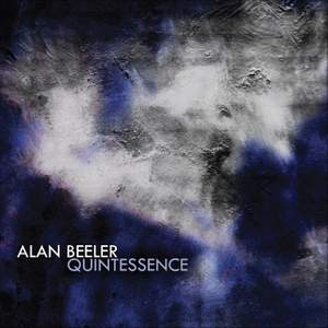Alan Beeler: Quintessence
